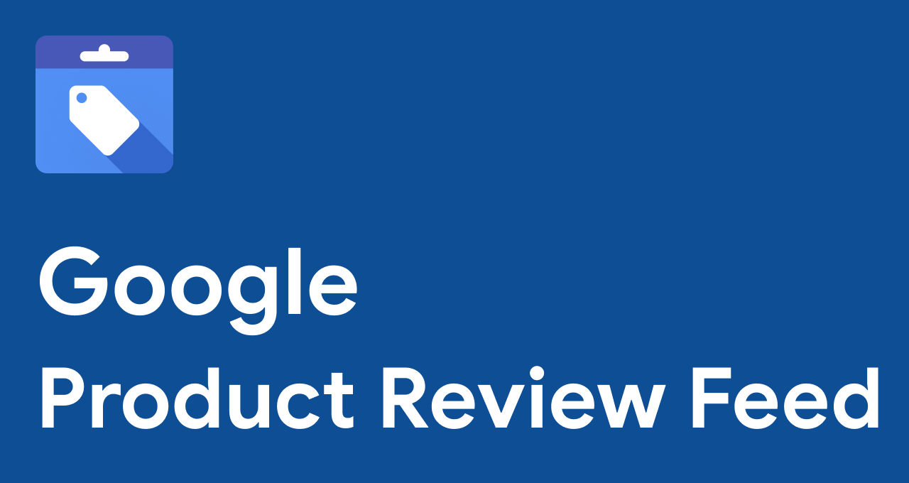 Google Product Review Feed